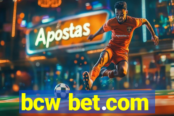 bcw bet.com